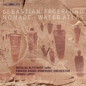 Sebastian Fagerlund: Cello Concerto "Nomade" & Water Atlas (Live)