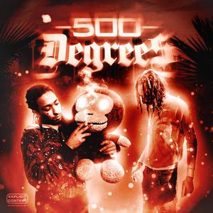 500 Degrees (Explicit)