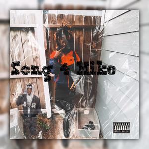 Song 4 mike (Explicit)