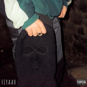 FIYAAH (Explicit)