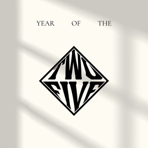 Year of the Two Five (Explicit)