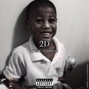 2D (Just A Drill) [Explicit]