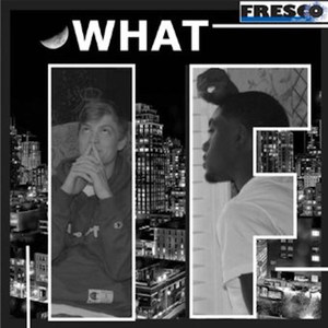 What If (Explicit)