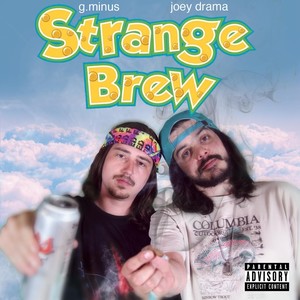 Strange Brew (Explicit)