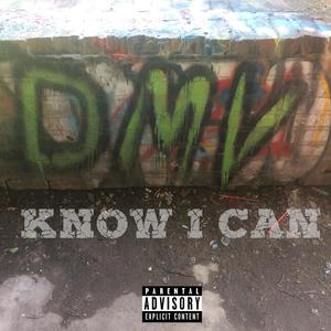 Know I Can (Explicit)