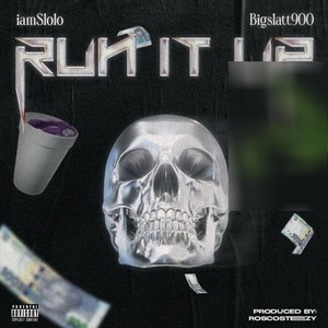 Run It Up (Explicit)