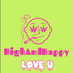 Love U HighAndHappy (Explicit)