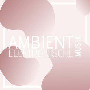 Ambient Elektronische Musik: Entspannende Instrumentalmusik für Ruhe mit Delta-Wellen