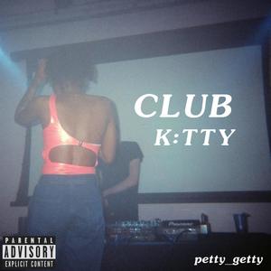 club k:tty (Explicit)