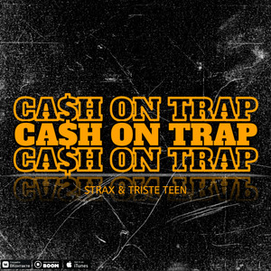 Ca$h On Trap (Explicit)
