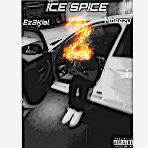 Ice Spice Pt. 2 (feat. Ez3kial) [Explicit]