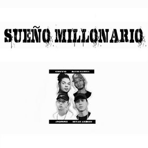 Sueño Millonario (Explicit)