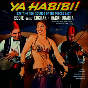 Ya Habbibi! - Exciting New Sounds of the Middle East