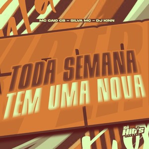 Toda Semana Tem Uma Nova (Explicit)