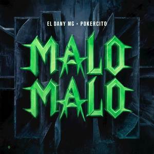 MALO MALO (Explicit)