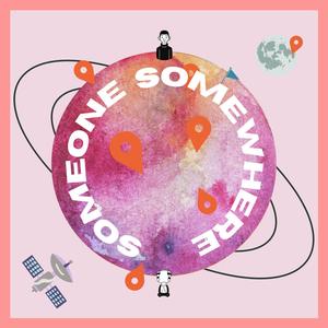 Someone Somewhere