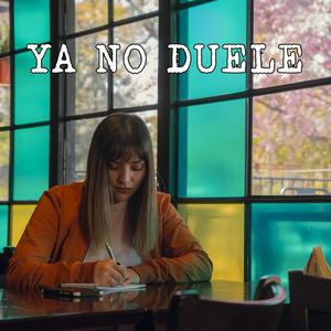 Ya no duele