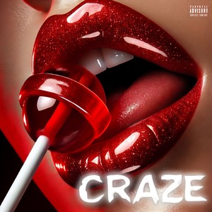 CRAZE (Extended Version|Explicit)