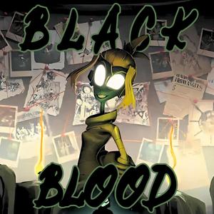 Black Blood (Explicit)