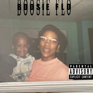 BOOSIE FLO (Explicit)