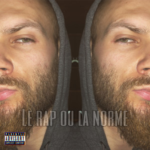 Le rap ou la norme (Explicit)