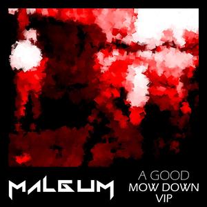 A Good Mow Down(VIP) (Explicit)
