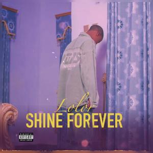 Shine Forever (Explicit)