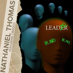 Blind Leading Blind(feat. J Booch)