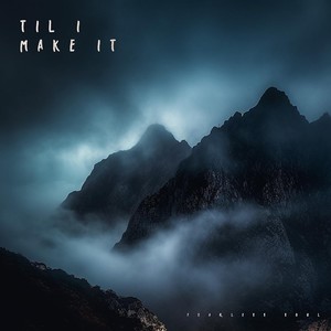 Til I Make It (feat. Rachael Schroeder)