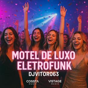 Motel de Luxo (feat. djvitor063 & Cossta Music)