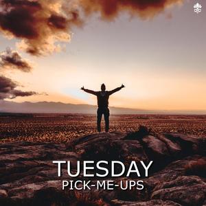 Tuesday Pick-Me-Ups