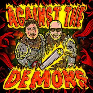 AGAINST THE DEMONS