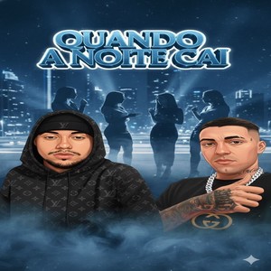 QUANDO A NOITE CAI (Explicit)