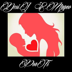 Por tí (feat. E.Magno) (Explicit)