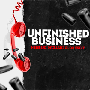 Unfinished Business (Explicit)