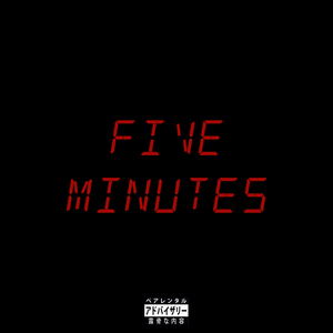 FIVE MINUTES