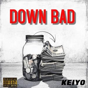 DOWN BAD (Explicit)