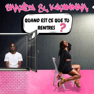 Quand est-ce que tu rentres ? (Q.E.C.Q.T.R)