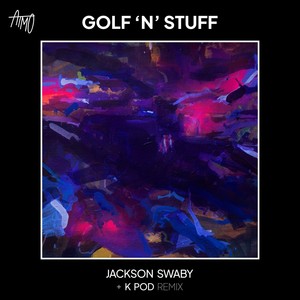 Golf 'N' Stuff (K POD Remix)