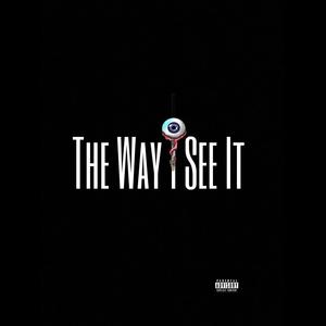 The Way I See It (Explicit)