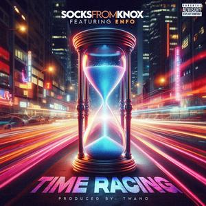 Time Racing (feat. Enfo) [Explicit]