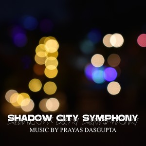 Shadow City Symphony