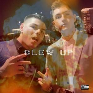 Blew Up (Explicit)