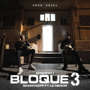 Bloque 3 Episodio 1 (Explicit)