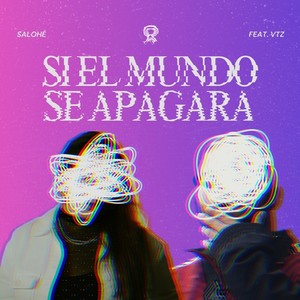 Si el mundo se apagara (Explicit)