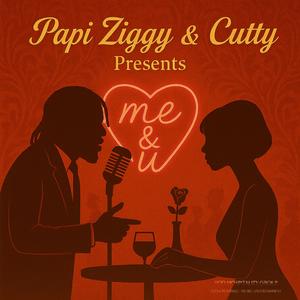Me & U (feat. Papi Ziggy) (Explicit)