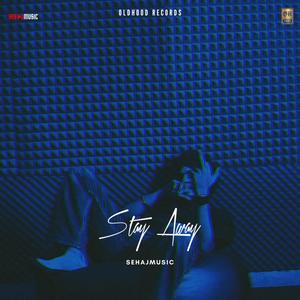 Stay Away (Explicit)