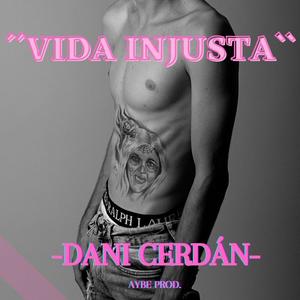 Vida Injusta