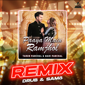 Paaya Main Ramjhol (Remix)