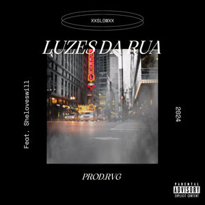 Luzes Da Rua (Explicit)